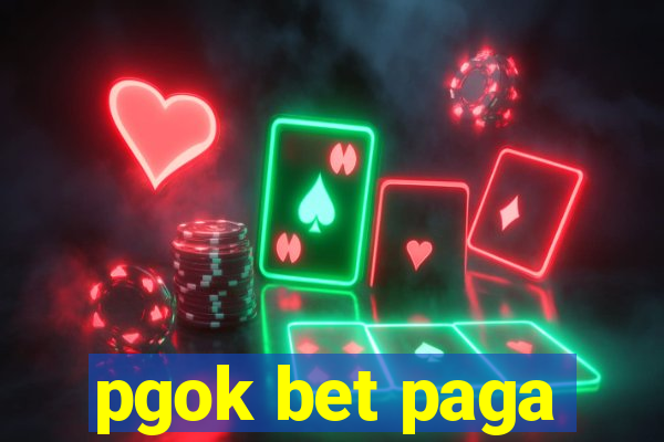 pgok bet paga