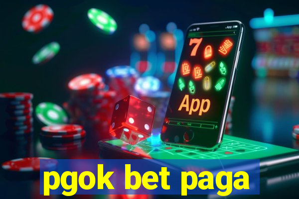 pgok bet paga