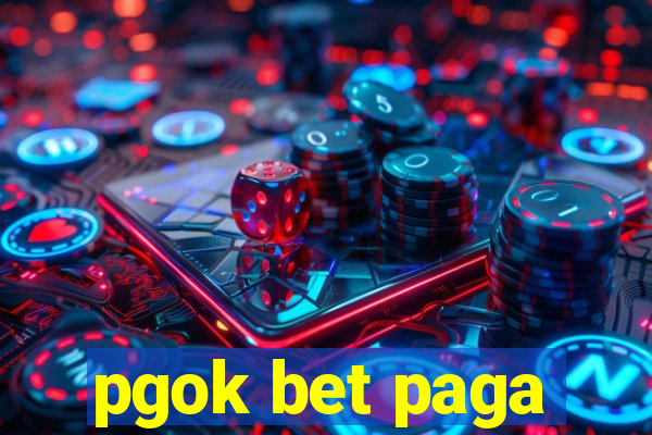 pgok bet paga