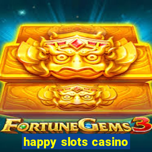 happy slots casino