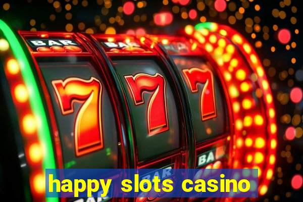 happy slots casino