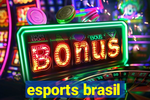 esports brasil