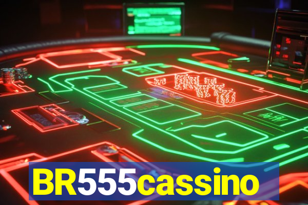 BR555cassino