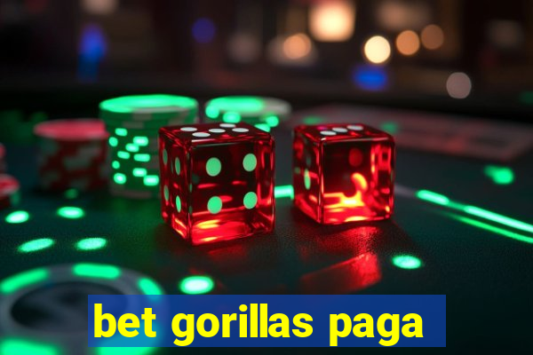 bet gorillas paga