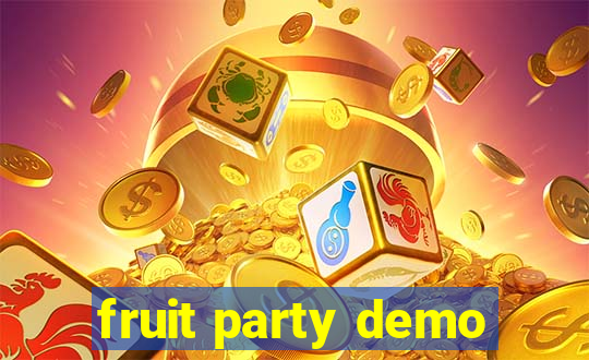 fruit party demo