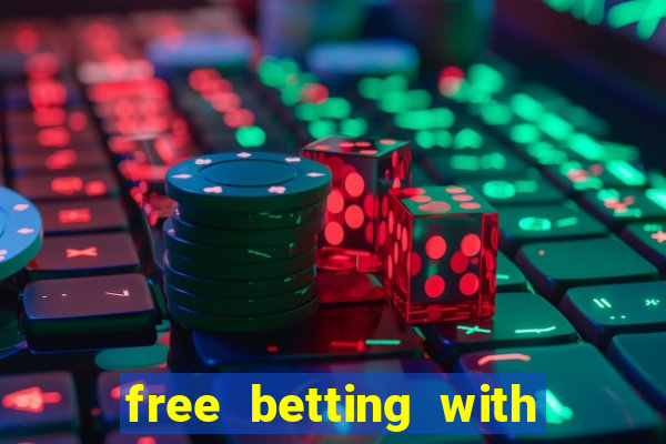 free betting with no deposit