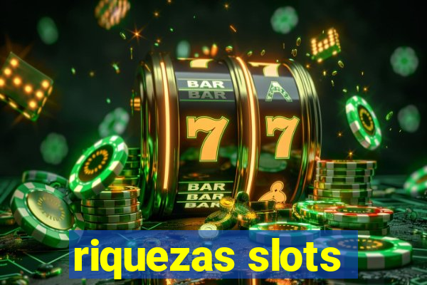 riquezas slots