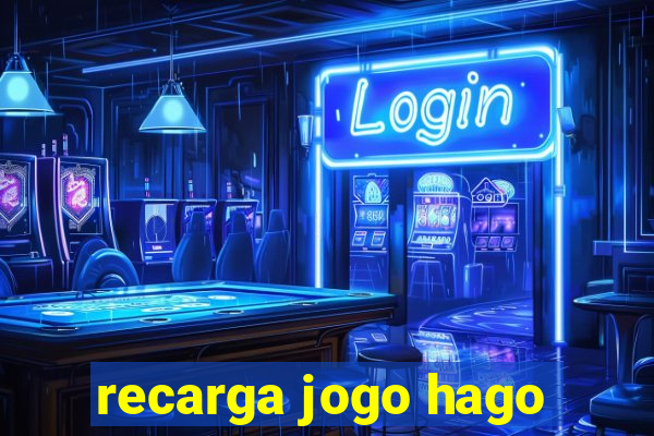 recarga jogo hago