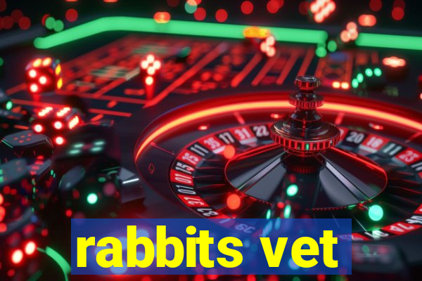 rabbits vet