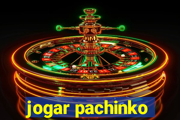 jogar pachinko