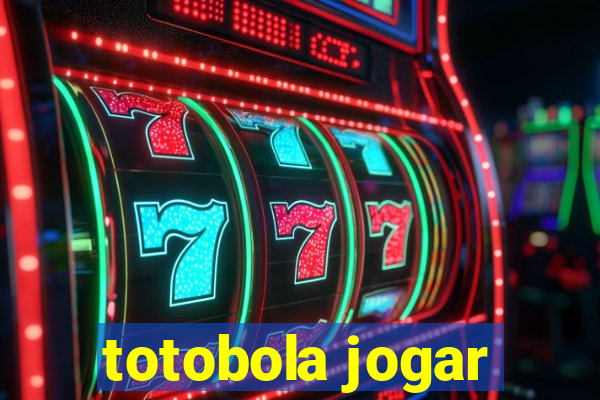 totobola jogar