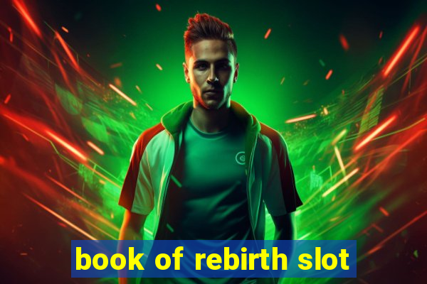 book of rebirth slot