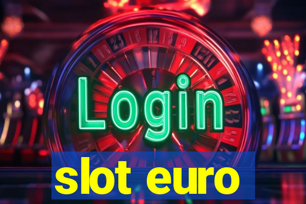 slot euro