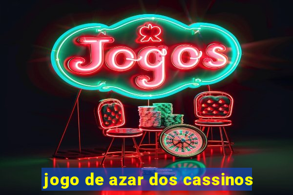 jogo de azar dos cassinos