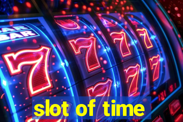 slot of time