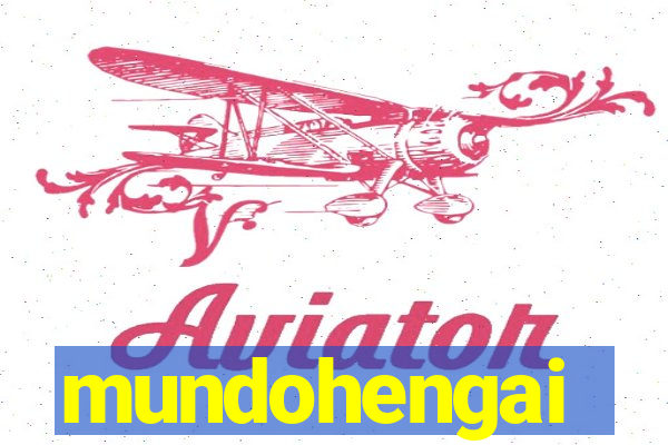 mundohengai