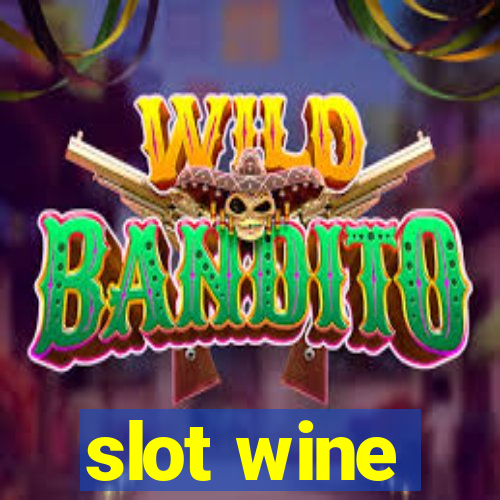 slot wine