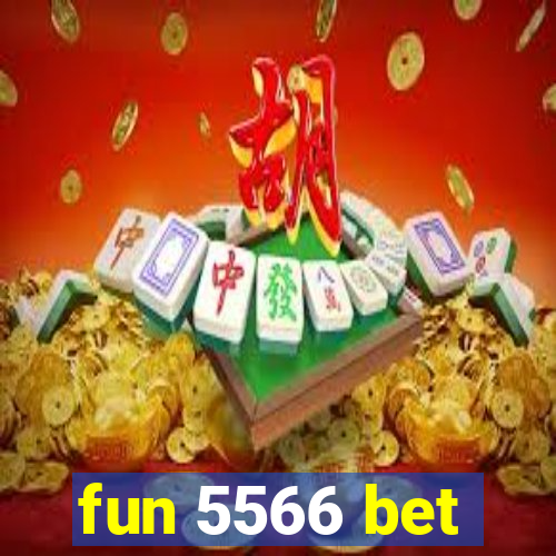 fun 5566 bet