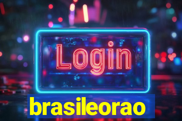 brasileorao