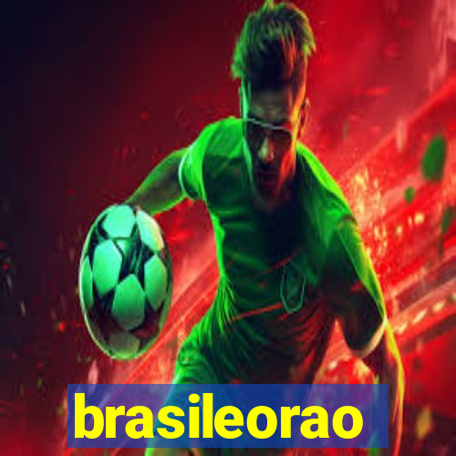 brasileorao