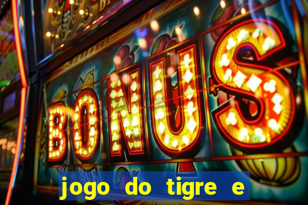 jogo do tigre e do touro