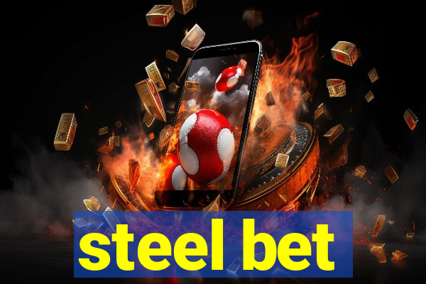 steel bet