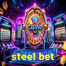 steel bet