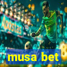 musa bet