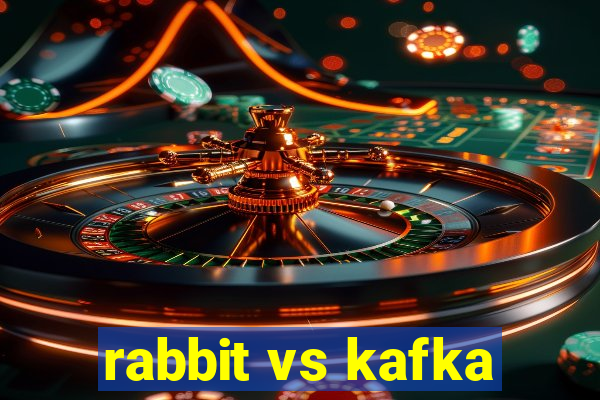 rabbit vs kafka