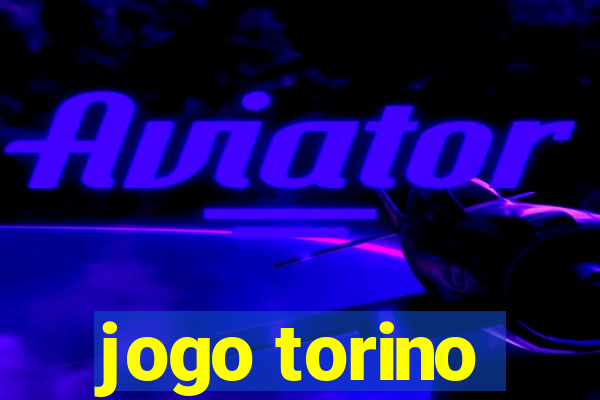 jogo torino