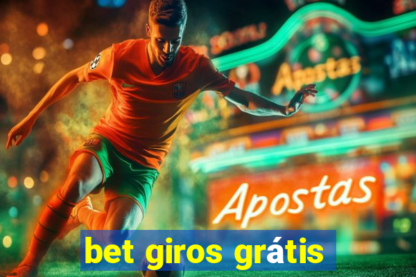 bet giros grátis