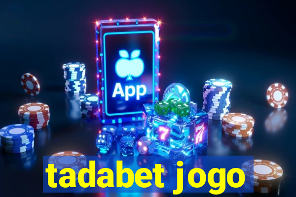 tadabet jogo