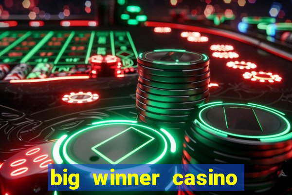 big winner casino paytm cash