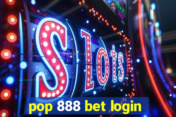 pop 888 bet login