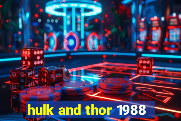 hulk and thor 1988