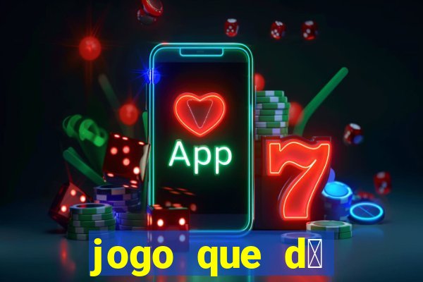 jogo que d谩 b么nus para jogar