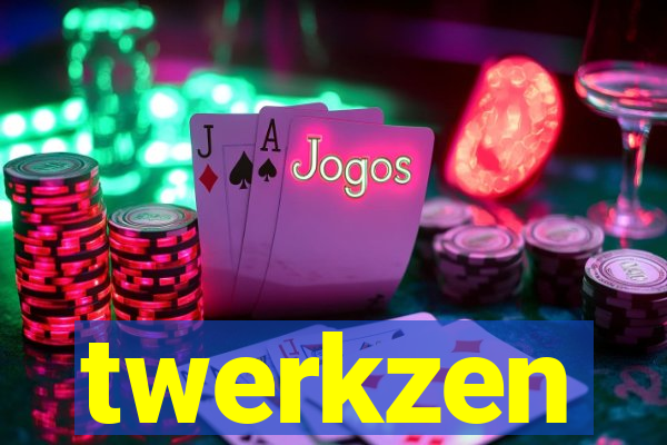 twerkzen