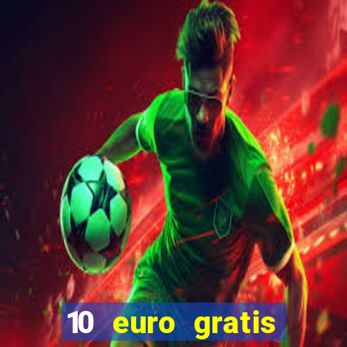 10 euro gratis casino no deposit