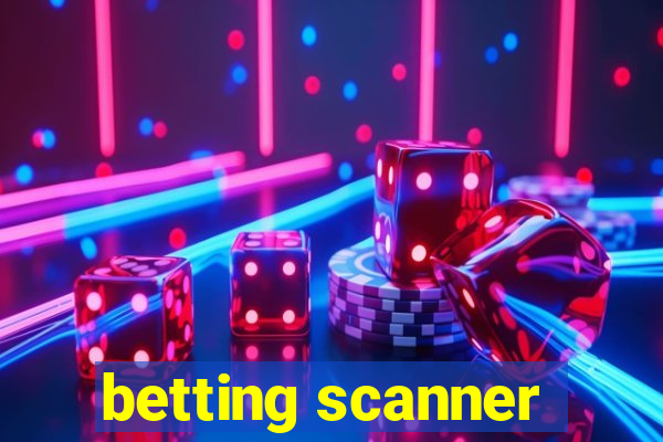 betting scanner