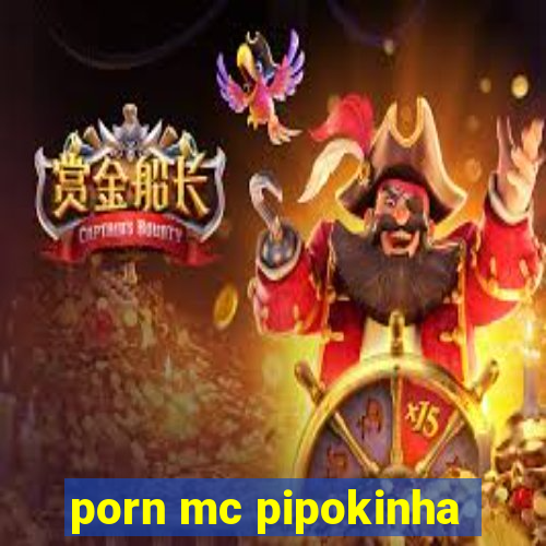 porn mc pipokinha