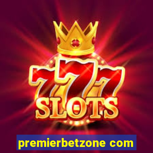 premierbetzone com