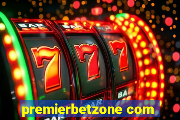 premierbetzone com