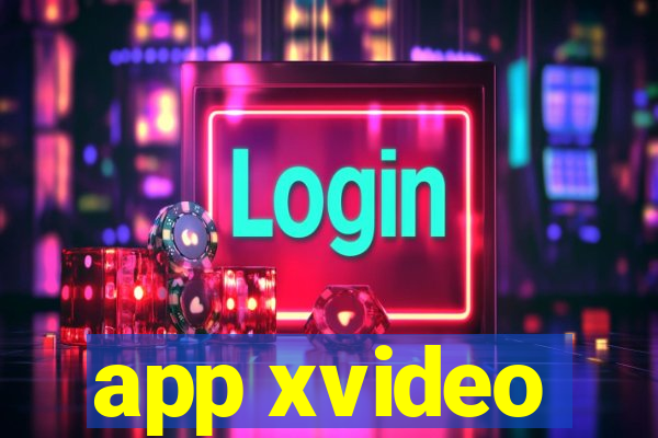 app xvideo