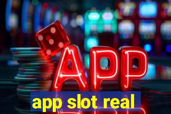 app slot real