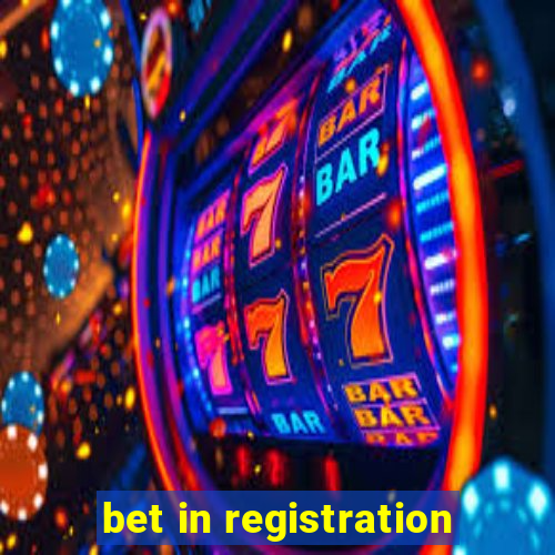 bet in registration