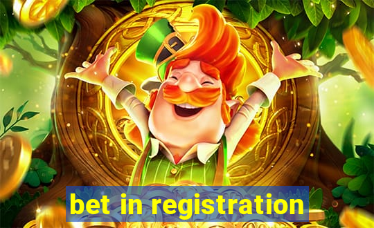 bet in registration