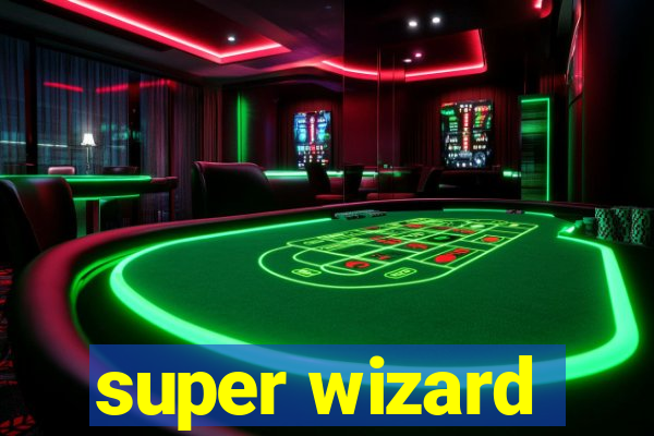 super wizard