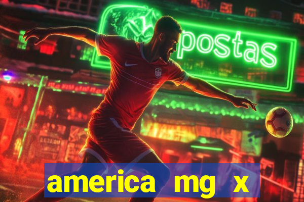 america mg x operario palpite