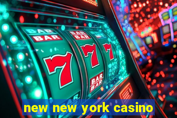 new new york casino