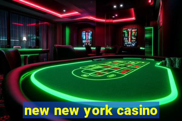 new new york casino